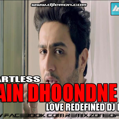 Main_Dhoondne_Ko_(Mix)_(Love_Redefined_7)
