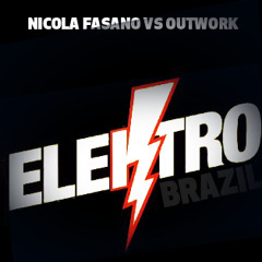Nicola Fasano Vs Outwork - Elektro Brazil
