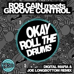 Okay Roll The Drums (Digital Mafia & Joe Longbottom Remix) **Out Now**