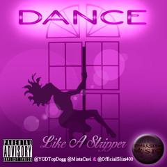 ""newest rap songs" Dance Like A Stripper-@MISTACAVI @OFFICIALSLIM400 http://www.darksidemusic.biz