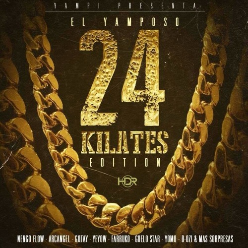 Yomo Ft. Ñengo Flow - Con La Gorra Empeta(Yampi - El Yamposo 24 Kilates Edition)✓