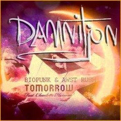 Tomorrow (Damnitjon Remix)- Awst Rush Ft. Charlotte Haining [Out Now!]