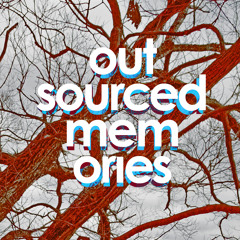 Outsourced Memories