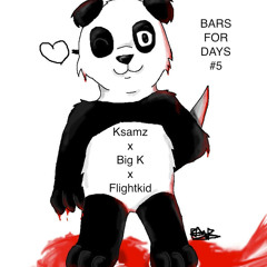 Ksamz x Big K x Flight Kid - Bars For Days #5