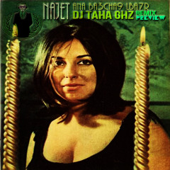 (Dj Taha GHZ Remix) [Preview] Najet Saghira _ Ba3cha9 Lbahr نجاة الصغيرة  - انا بعشق البحر