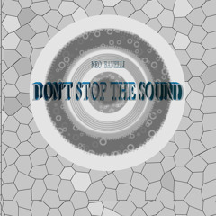 Don't Stop The Sound