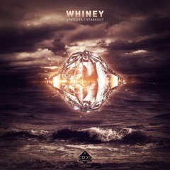 Whiney - Spoilers [Code Recordings]