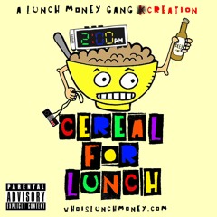 LUNCH MONEY GANG - CEREAL FOR LUNCH - 05 BIGGIE SMALLS (Ft. The Notorious B.I.G.)