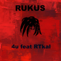 4U Feat RTkal