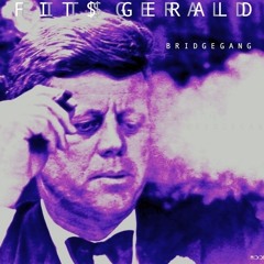 Fit$Gerald ft. Thing2, BruceLeanin, Romillion, Alejandro