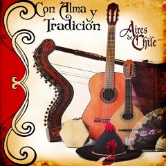 Con alma y tradición (Aires de Chile)