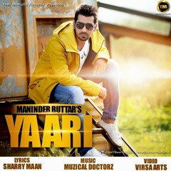 Yaari :: Maninder Buttar