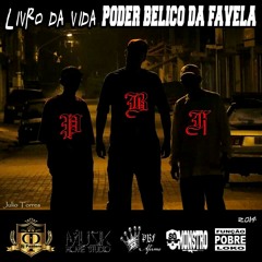 LIVRO DA VIDA - PODER BÉLICO DA FAVELA