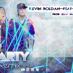 PARTY - KEVIN RONDAL FT NIKY JAM - Exclusivo prod. by djalexgt (Andres Azy)