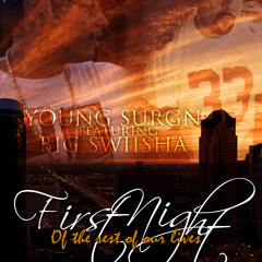 . First Night Feat. Big Swiisha (Produced By Cre8atone)