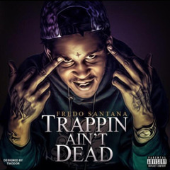 Fredo Santana - Want a Nigga Dead