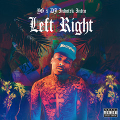 Left Right - YG Prod. DJ Mustard (DJ Indotek Intro)