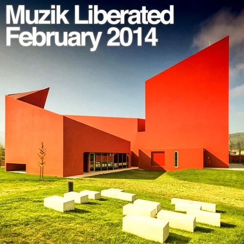 Muzik Liberated RadioShow February 2014