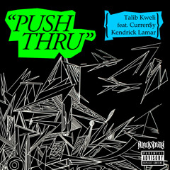 Talib Kweli - Push Thru (SquizZ Remix)