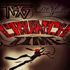Crunch Time THG & Tre Duce