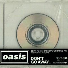 Oasis - Don't Go Away (Amateur Cover)