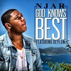 GOD KNOWS BEST Ft. Deylon