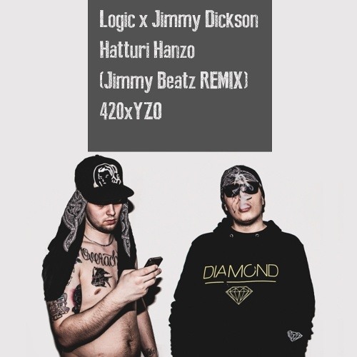 Logic x Jimmy Dickson - Hatturi Hanzo (Jimmy Beatz REMIX) 420xYZO
