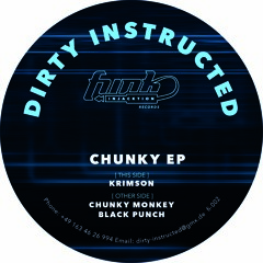 DIRTY INSTRUCTED -ChunkyMonkey(snippet)B1 "Chunky EP"