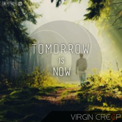 Tomorrow Is Now