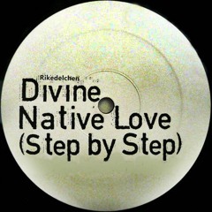Divine - Native Love (Step by Step)