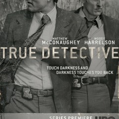 True Detective / Cuff the Duke - If I Live or If I Die (r66s6 2hrs sunday re-edit)