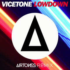Vicetone - Lowdown (Airtones Remix) [Melbourne Bounce]