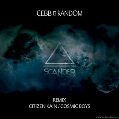 CEBB - Random (CITIZEN KAIN Remix) / Scander Rec