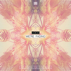 Loco - We're Fading (Parra for Cuva remix)
