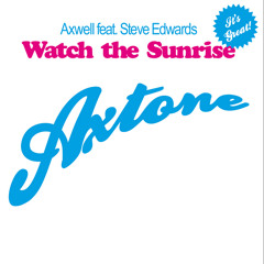 Axwell Feat. Steve Edwards - Watch The Sunrise (CraftyCole Remix)