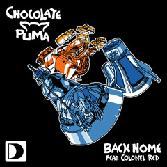 Chocolate Puma Ft. Colonel Red - Back Home (A1 & Christian Revelino Remix)FREE DOWNLOAD