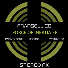 Frangellico - Force of Inertia
