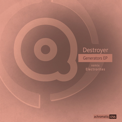 Destroyer - Overhaul (Electrorites Remix) [Achromatiq]