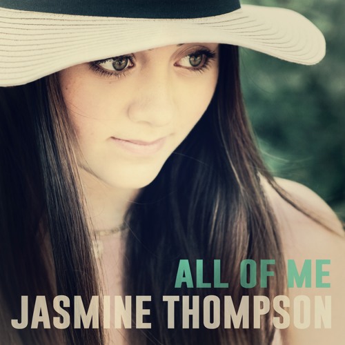 Stream All Of Me by Jasmine Thompson | Listen online for free on SoundCloud