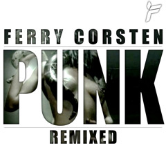 Ferry Corsten  - Punk (Arty Rock-N-Rolla Mix)