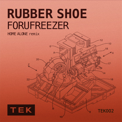 FORUFREEZER - RUBBER SHOE (HOME ALONE REMIX)