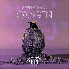 Serhat Kaya - OXYGEN (Original Mix)