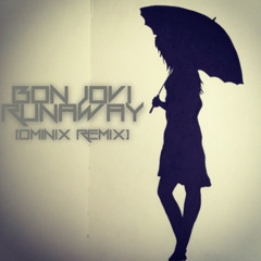 Bon Jovi - Runaway (OMINIX Remix)