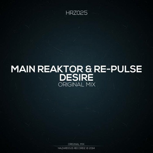 Desire by Main Reaktor & Re-Pulse