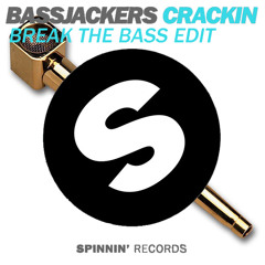 Bassjackers - Crackin' (Break The Bass Edit)