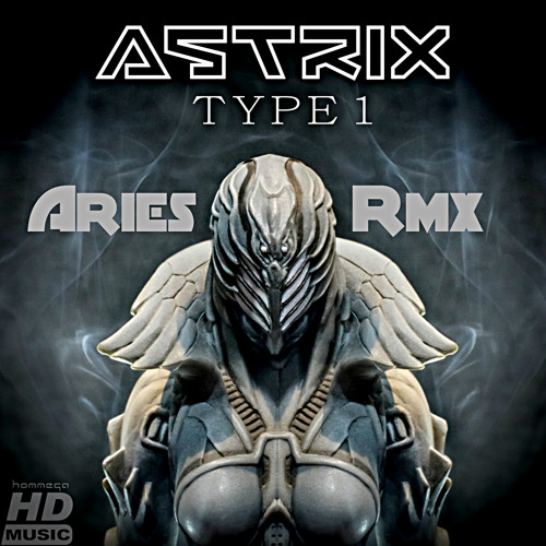 Astrix - Type 1(Aries Rmx)