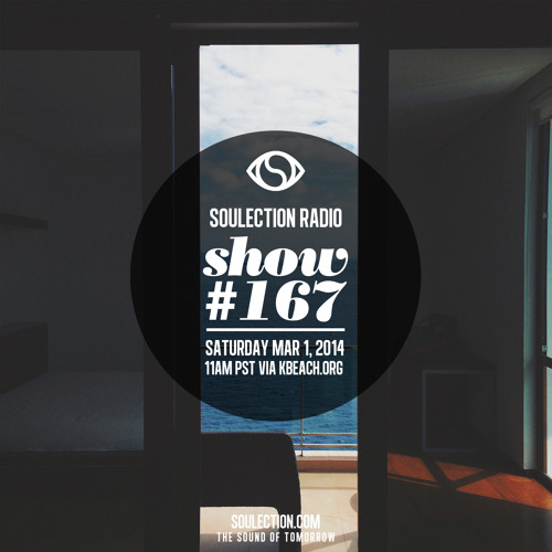 Soulection Radio #167