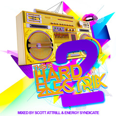 Hard Electrik 2 (Scott attrill mix) Megamix