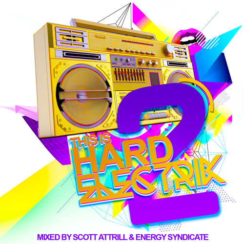 Hard Electrik 2 (Scott attrill mix) Megamix