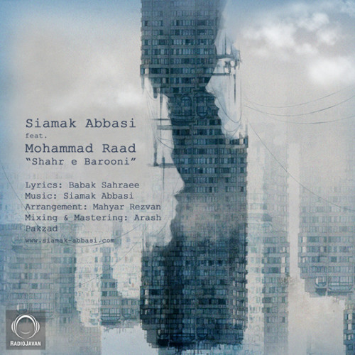 Siamak Abbasi Shahre Barooni (Ft Mohammad Raad)